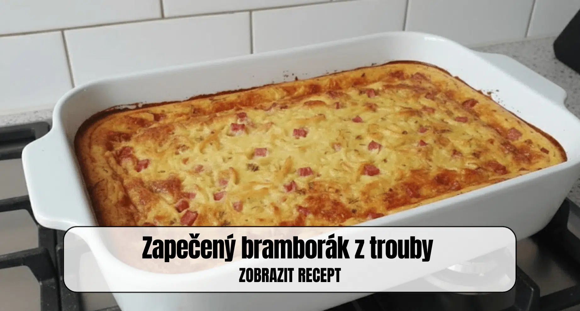 Zapečený bramborák z trouby